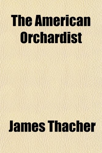 The American Orchardist