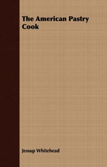 The American Pastry Cook
