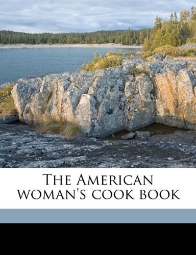 The American Woman's Cook Book