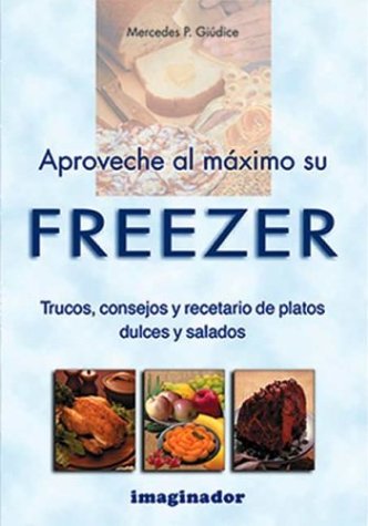The Aproveche Al Maximo Su Freezer