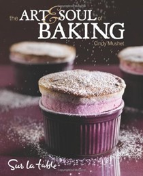 The Art and Soul of Baking