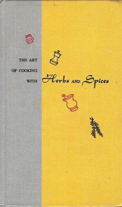 The Art of Cooking With Herbs and Spices