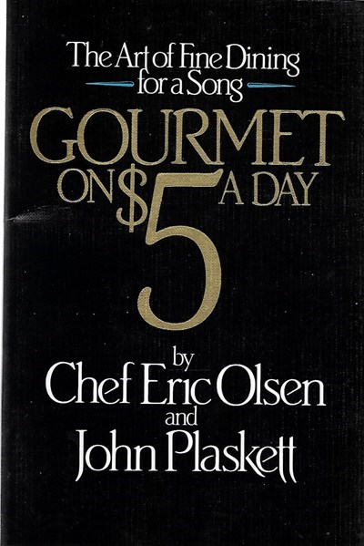 The Art of Fine Dining for a Song: Gourmet on $5 a Day