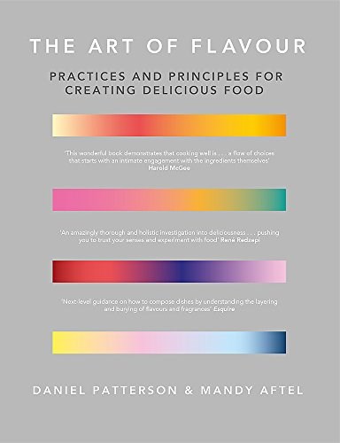 The Art of Flavour / Flavor: Practices and Principles for Creating Delicious Food