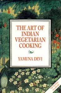 The Art of Indian Vegetarian Cooking