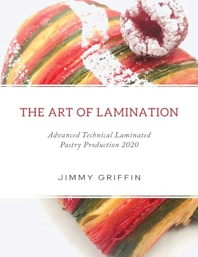 The Art of Lamination: Advanced Technical Laminated Pastry Production 2020 XL Edition