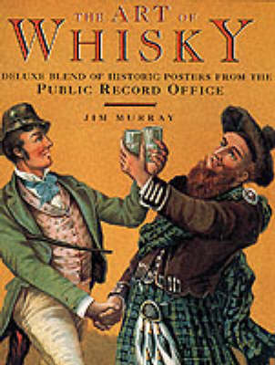 The Art of Whisky: A Deluxe Blend of Historic Posters from the Public Record Office
