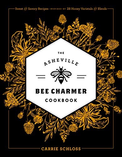 Asheville Bee Charmer Cookbook