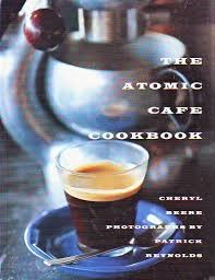 The Atomic Cafe Cookbook
