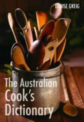 The Australian Cook's Dictionary
