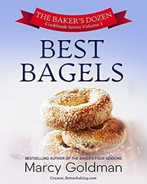 The Baker's Dozen: Best Bagels (Volume Three)