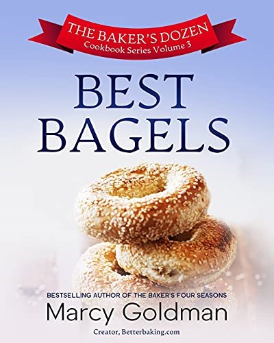 The Baker's Dozen: Best Bagels (Volume Three)