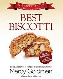 The Baker's Dozen: Best Biscotti (Volume Two)