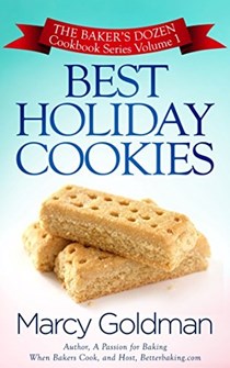 The Baker's Dozen: Best Holiday Cookies (Volume One)