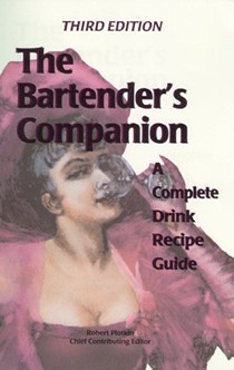 The Bartender's Companion: A Complete Drink Recipe Guide