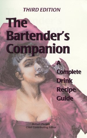 The Bartender's Companion: A Complete Drink Recipe Guide