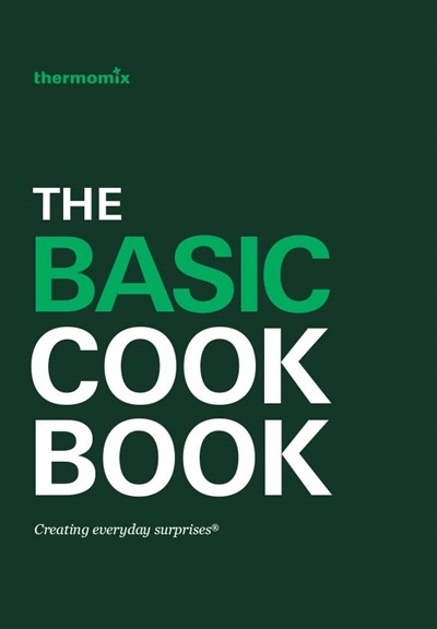 The Basic Cookbook (Thermomix), Second Edition