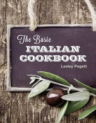 The Basic Italian Cookbook