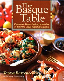 The Basque Table: Passionate Home Cooking from One of Europe's Great Regional Cuisines