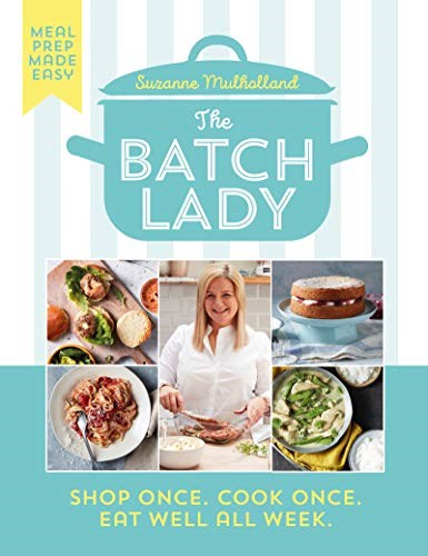 The Batch Lady - Shop Once. Cook Once. Eat Well All Week.