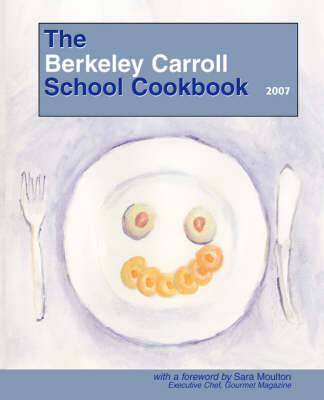 The Berkeley Carroll School Cookbook
