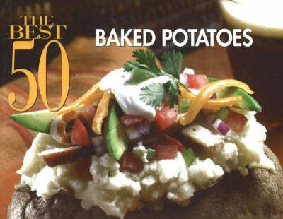 The Best 50 Baked Potatoes