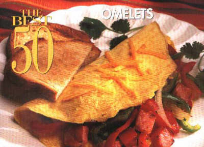 The Best 50 Omelets
