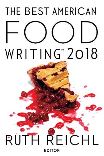 The Best American Food Writing 2018