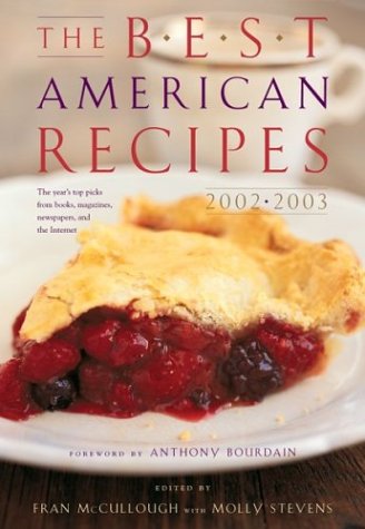 The Best American Recipes 2002-2003: The Year's Top Picks From Books, Magazines, Newspapers and the Internet