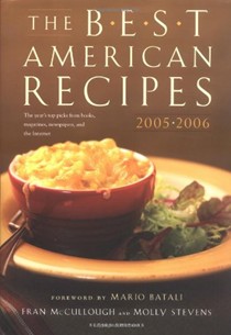 The Best American Recipes 2005-2006: The Year's Top Picks From Books, Magazines, Newspapers, and the Internet