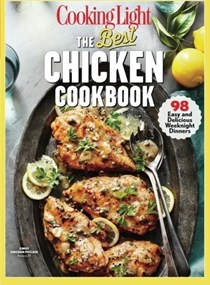 The Best Chicken Cookbook: 98 Easy and Delicious Weeknight Dinners