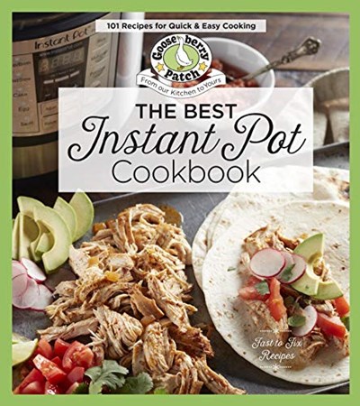 The Best Instant Pot Cookbook: 101 Recipes for Quick and Easy Cooking