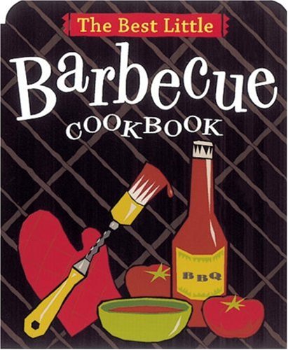 The Best Little Barbecue Cookbook