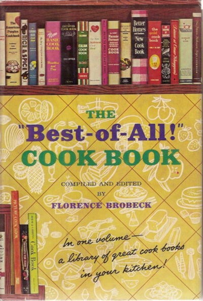 The "Best-of-All" Cook Book: The best recipes from over 100 world-famous cook books