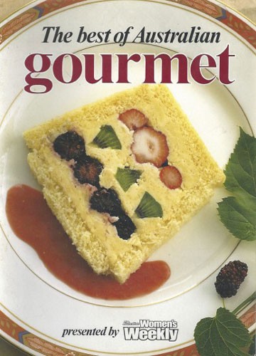 The Best of Australian Gourmet (Australian Women's Weekly Home Library Series)