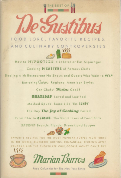 The Best of De Gustibus: Food Lore, Favorite Recipes, and Culinary Controversies