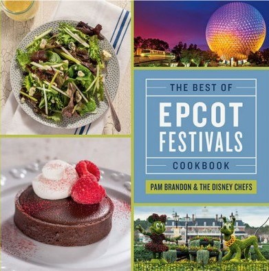 The Best of Epcot Festivals Cookbook 2016