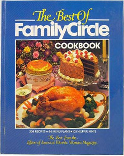 The Best of Family Circle Cookbook