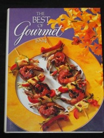 The Best of Gourmet 1994: Featuring the Flavors of China