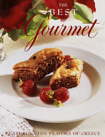 The Best of Gourmet 1997: Featuring the Flavors of Greece