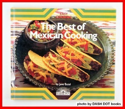 The Best of Mexican Cooking