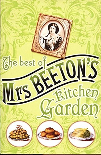 The Best of Mrs Beeton's Kitchen Garden