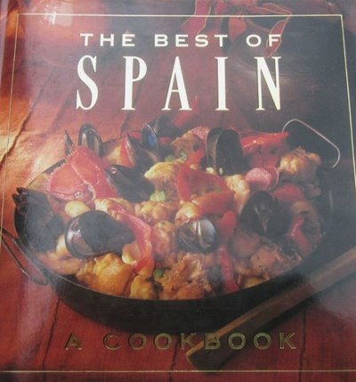 The Best of Spain: A Cookbook