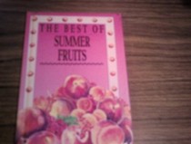 The Best of Summer Fruits