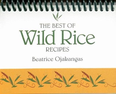 The Best of Wild Rice Recipes (Best Of series)