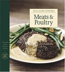The Best of Williams-Sonoma Kitchen Library: Meats & Poultry