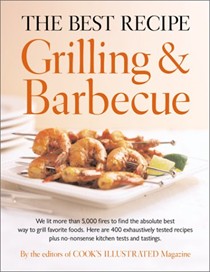 The Best Recipe: Grilling & Barbecue