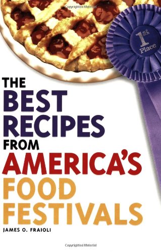 The Best Recipes from America's Food Festivals