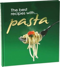 The Best Recipes with Pasta