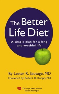 The Better Life Diet